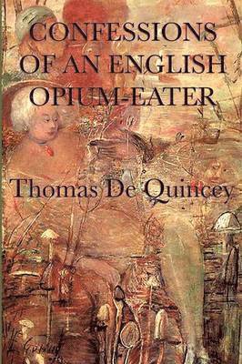 bokomslag Confessions of an English Opium-Eater