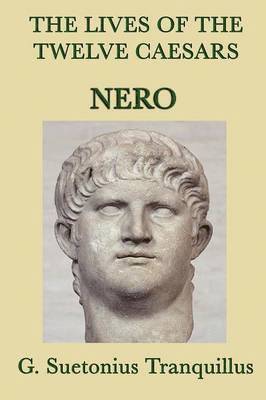 Lives of the Twelve Caesars -Nero-