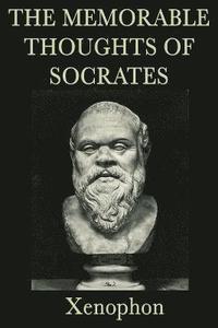 bokomslag The Memorable Thoughts of Socrates
