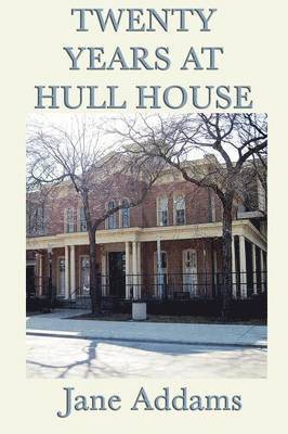 Twenty Years at Hull House