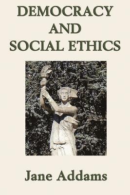 bokomslag Democracy and Social Ethics