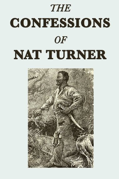 bokomslag The Confessions of Nat Turner