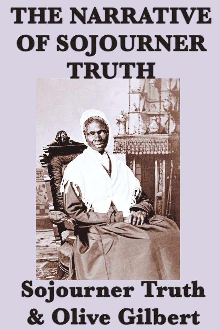 The Narrative of Sojourner Truth 1