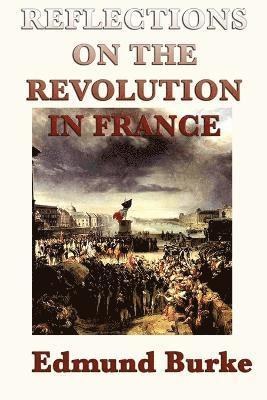 Reflections on the Revolution in France 1