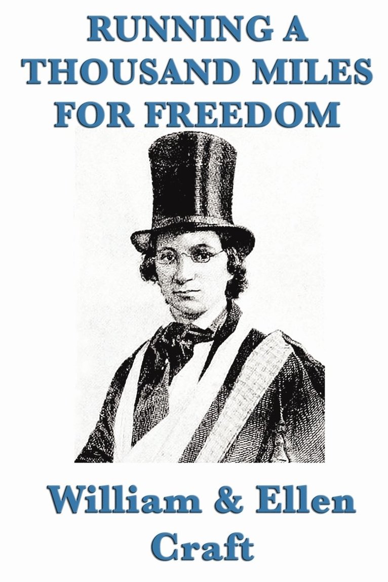 William Craft, Ellen Craft - Running a Thousand Miles for Freedom, Häftad