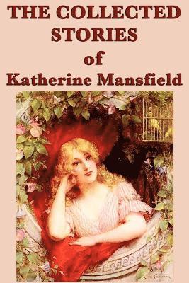 Collected Stories of Katherine Mansfield 1
