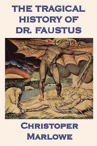 bokomslag The Tragical History of Dr. Faustus