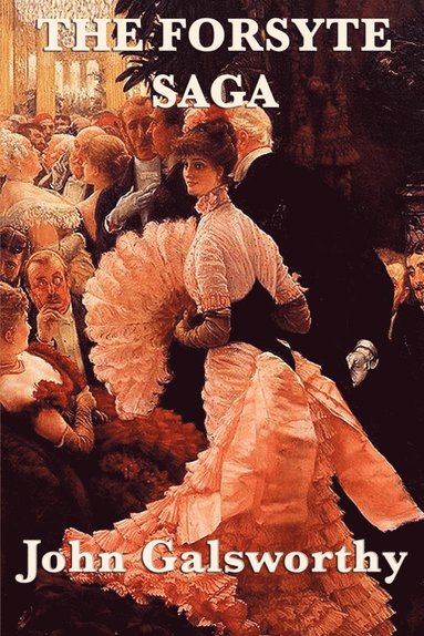 John Galsworthy - Forsyte Saga, Häftad