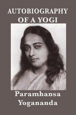 Paramhansa Yogananda - Autobiography of a Yogi - With Pictures, Häftad