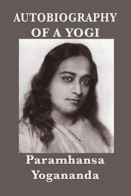 Paramhansa Yogananda - Autobiography of a Yogi, Häftad
