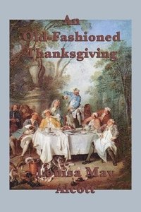 bokomslag Old-Fashioned Thanksgiving