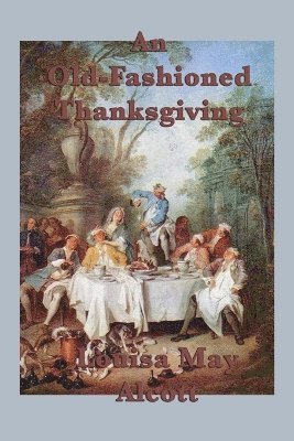 bokomslag Old-Fashioned Thanksgiving