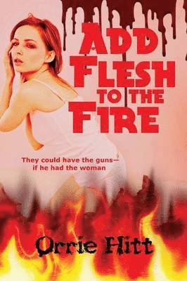 Add Flesh to the Fire 1