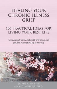 bokomslag Healing Your Chronic Illness Grief