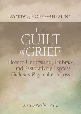 The Guilt of Grief 1