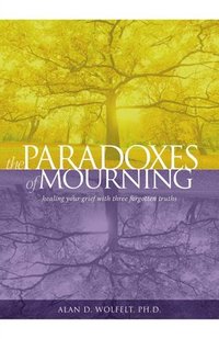 bokomslag The Paradoxes of Mourning