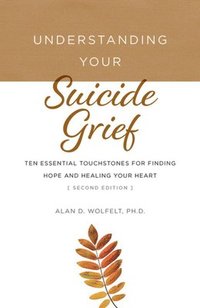 bokomslag Understanding Your Suicide Grief