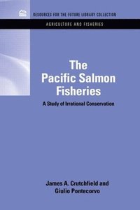 bokomslag The Pacific Salmon Fisheries