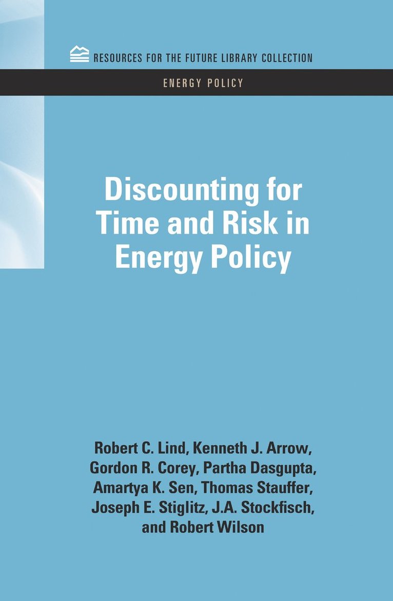 Discounting for Time and Risk in Energy Policy 1