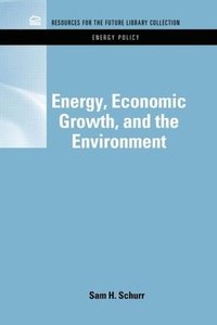 bokomslag Energy, Economic Growth, and the Environment