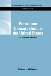 bokomslag Petroleum Conservation in the United States