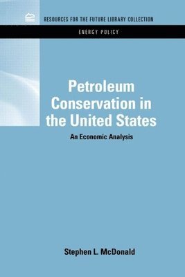 Petroleum Conservation in the United States 1