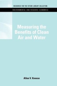 bokomslag Measuring the Benefits of Clean Air and Water