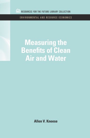 bokomslag Measuring the Benefits of Clean Air and Water