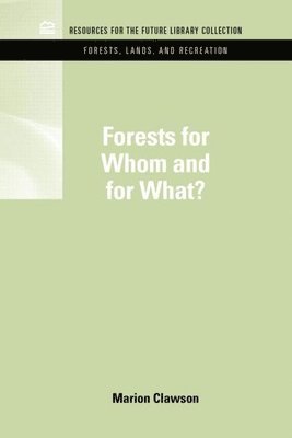 Forests for Whom and for What? 1