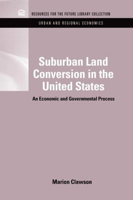 bokomslag Suburban Land Conversion in the United States