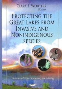 bokomslag Protecting the Great Lakes from Invasive & Non-Indigenous Species