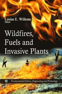 bokomslag Wildfires, Fuels & Invasive Plants