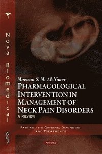 bokomslag Pharmacological Intervention in Management of Neck Pain Disorders