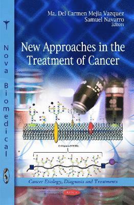 New Approaches in the Treatment of Cancer 1
