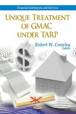 bokomslag Unique Treatment of GMAC Under TARP
