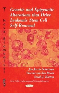 bokomslag Genetic & Epigenetic Alterations that Drive Leukemic Stem Cell Self-Renewal