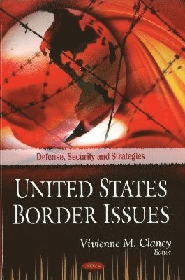 bokomslag United States Border Issues