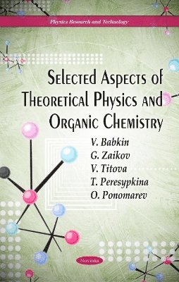 bokomslag Selected Aspects of Theoretical Physics and Organic Chemistry