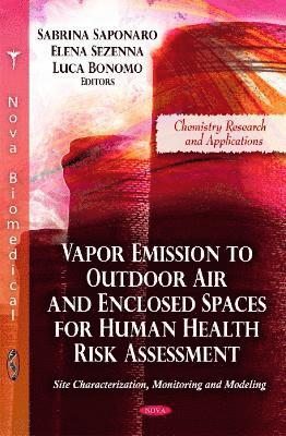 bokomslag Vapor Emission to Outdoor Air & Enclosed Spaces for Human Health Risk Assessment