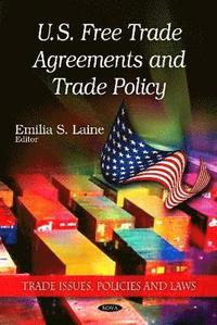 bokomslag U.S. Free Trade Agreements and Trade Policy