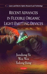 bokomslag Recent Advances in Flexible Organic Light-Emitting Devices