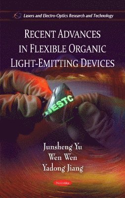 bokomslag Recent Advances in Flexible Organic Light-Emitting Devices