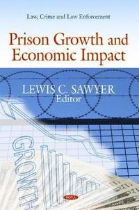 bokomslag Prison Growth & Economic Impact