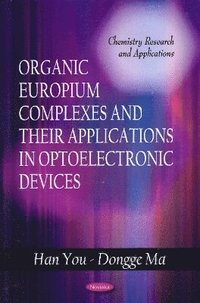 bokomslag Organic Europium Complexes & their Applications in Optoelectronic Devices