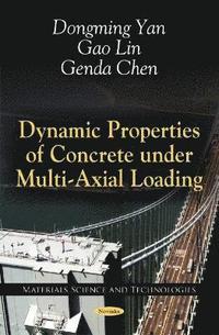 bokomslag Dynamic Properties of Concrete Under Multi-Axial Loading