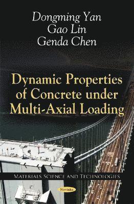 bokomslag Dynamic Properties of Concrete Under Multi-Axial Loading