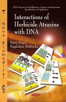 bokomslag Interactions of Herbicide Atrazine with DNA