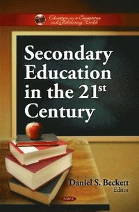 bokomslag Secondary Education in the 21st Century