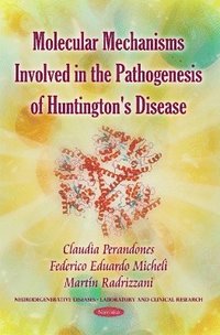 bokomslag Molecular Mechanisms Involved in the Pathogenesis of Huntington's Disease