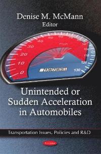bokomslag Unintended or Sudden Acceleration in Automobiles
